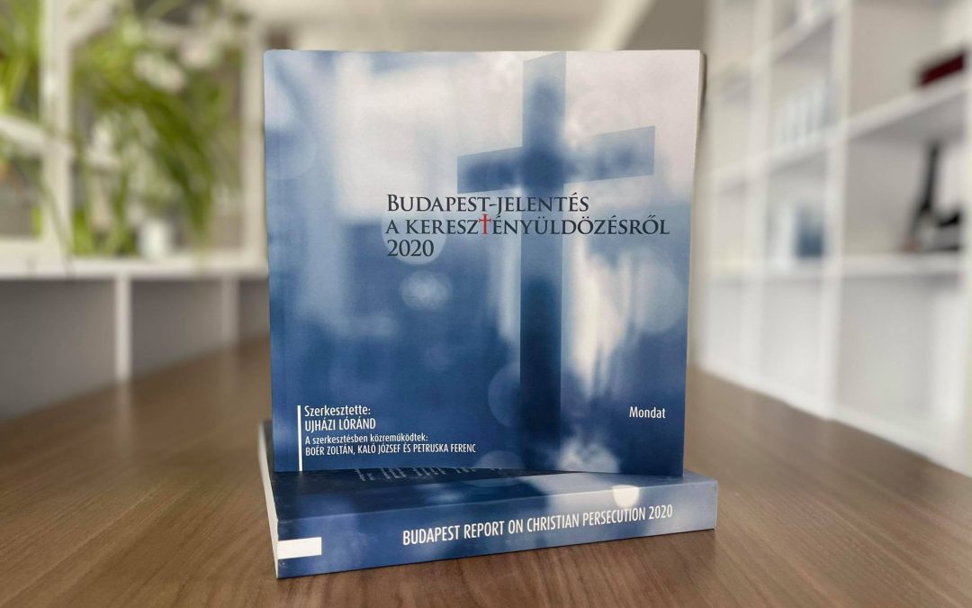Megjelent a Budapest-jelentés a keresztényüldözésről 2020 kötet